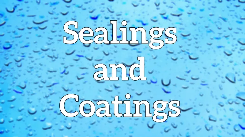 Video still: Sealing and coatings